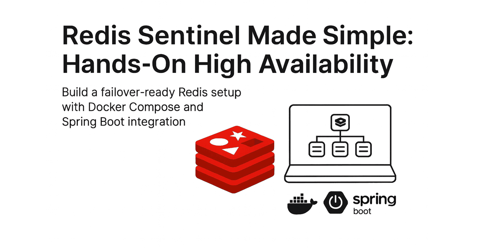 Redis Sentinel Made Simple: Hands-On High Availability